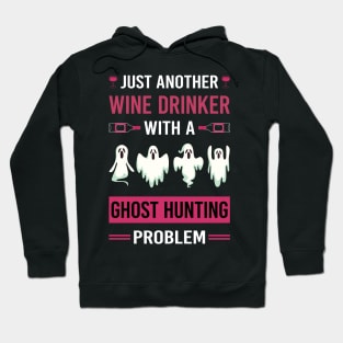 Wine Drinker Ghost Hunting Hunter Paranormal Hoodie